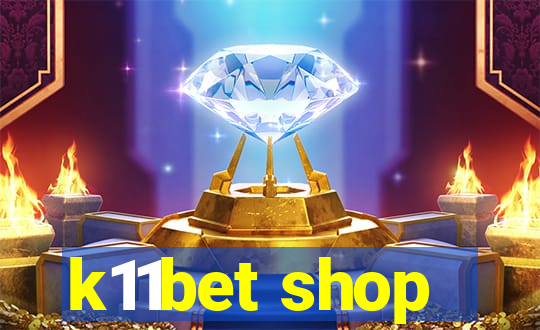 k11bet shop